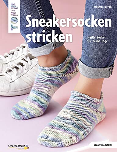 Sneakersocken stricken (kreativ.kompakt): Heiße Socken für heiße Tage