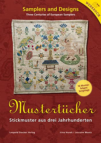 Mustertücher: Stickmuster aus drei Jahrhunderten 16 Musterbögen beigelegt