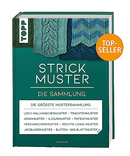 Strickmuster. Die Sammlung.: 500 Muster: Ajourmuster, Zopfmuster, Keltische Motive, Patentmuster u.v.m.