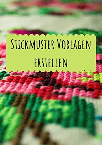 Stickmuster Vorlagen erstellen: Millimeterpapier zum Entwerfen eigener Stickmuster und Embroidery Designs | Sticken | Punch Needle | Stickmuster...