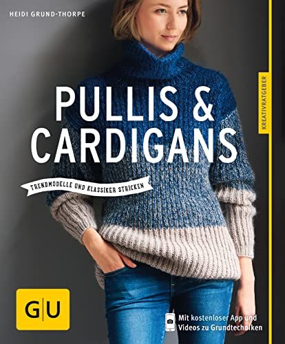 Pullis & Cardigans: Trendmodell und Klassiker stricken (GU DIY)