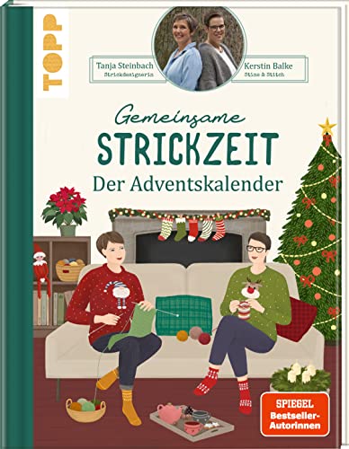 Gemeinsame Strickzeit. Der Adventskalender. SPIEGEL Bestseller: Unser Strickbuch für die Weihnachtszeit