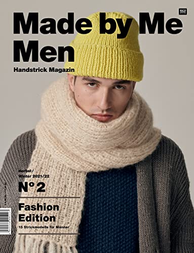 Made by Me Men.No.2: Das Handstrick Magazin Herbst/Winter 2021 - Fashion Edition - 15 Strickmodelle für Männer