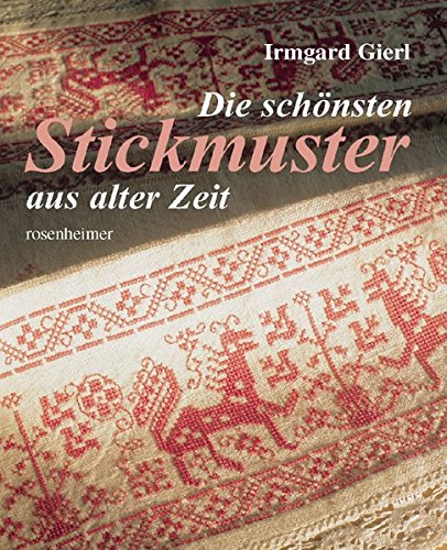 Die schönsten Stickmuster aus alter Zeit